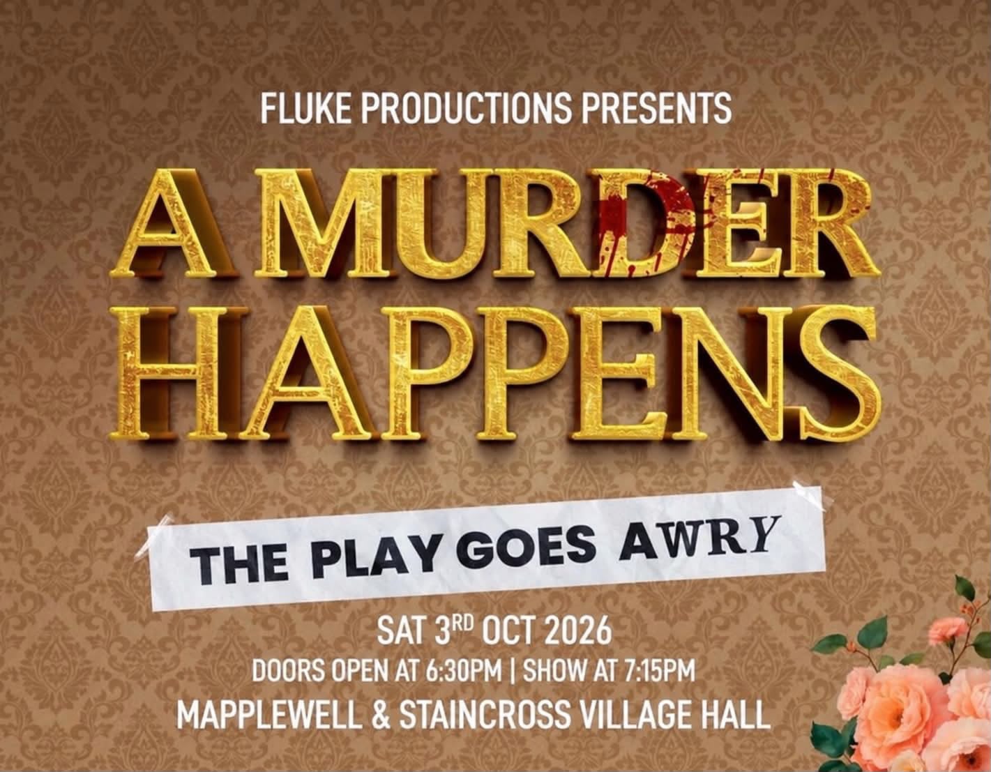 Fluke Productions bring "A Murder Happens" to Mapplewell & Staincross Village Hall